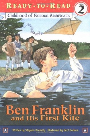 Ben Franklin and His First Kite (Childhood of Famous Americans)