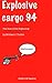 Explosive-Cargo 94: The Best Of The Beginning (Explosive Cargo Book 1)