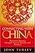 Connecting with China by Joan Turley