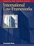 Bederman's International Law Frameworks, 3d (Concepts and Insights Series)