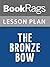 Lesson Plans The Bronze Bow
