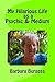 A Funny Thing Happened on My Way to The Church: A Psychic Medium’s Supernatural Experiences