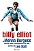 Billy Elliot: Basato sulla sceneggiatura del film scritta da Lee Hall