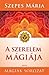 A szerelem mágiája