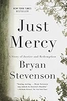 Just Mercy: A Story of Justice and Redemption