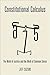Constitutional Calculus: The Math of Justice and the Myth of Common Sense