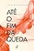 Até o fim da queda by Ivan Mizanzuk