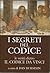 I segreti del Codice: la ve...