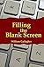 Filling the Blank Screen