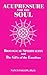 Acupressure for the Soul: B...