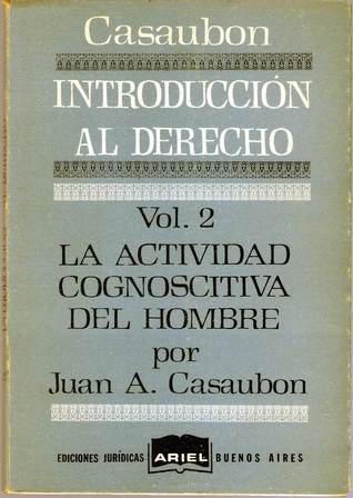 Introducción al Derecho. La Actividad Cognoscitiva del Hombre (Tomo, #2)