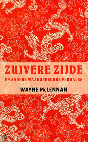 Zuivere zijde en andere waargebeurde verhalen (Paperback)
