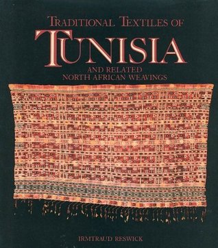 Traditional Textiles of Tunisia: And Related North African Weavings (Folk Art Monographs, No 1)