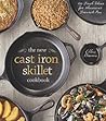 The New Cast Iron Skillet Cookbook by Ellen Brown
