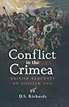 Conflict in the Crimea: British Redcoats on Russian Soil Conflict in the Crimea: British Redcoats on Russian Soil