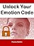 Unlock Your Emotion Code: H...