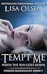 Tempt Me When the Sun Goes Down (Forged Bloodlines, #9)