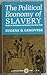 The Political Economy of Slavery: Studies in the Economy and Society of the Slave South