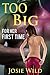Too Big for her First Time by Josie  Wild