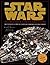 Star Wars Incredible Cross Sections The by David West Reynolds