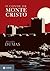 O conde de Monte Cristo: ed...