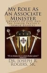 My Role As An Associate Minister: The Pastor's Armor Bearers, The Church Servants