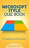 Microsoft Manual of Style for Technical Publications Quiz Book: 101 Questions with Answers to Test Your Knowledge of the Microsoft Manual of Style (Quiz Books)