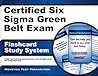 Certified Six Sigma Green Belt Exam Flashcard Study System: CSSGB Test Practice Questions & Review for the Six Sigma Green Belt Certification Exam