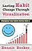 Lasting Habit Change Through Visualization by Dennis Becker