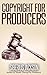 Copyright for Producers by Siberius Jackson