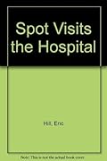 Spot Visits the Hospital