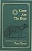 Gone Are the Days: Jungle Hunting for Tiger and other Game in India and Nepal 1948-1969