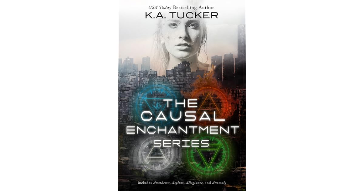 The Causal Enchantment Series By K A Tucker