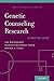 Genetic Counseling Research: A Practical Guide (Genetic Counseling in Practice)