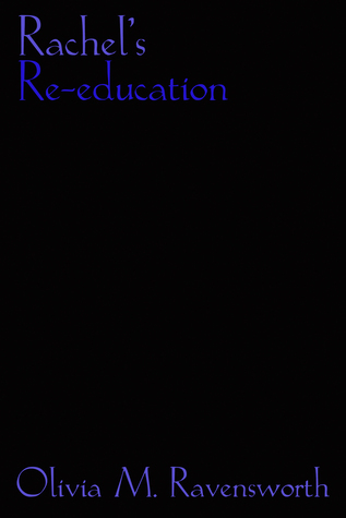 Rachel’s Re-education (Kindle Edition)