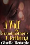 A Wolf in Grandmother’s Clothing