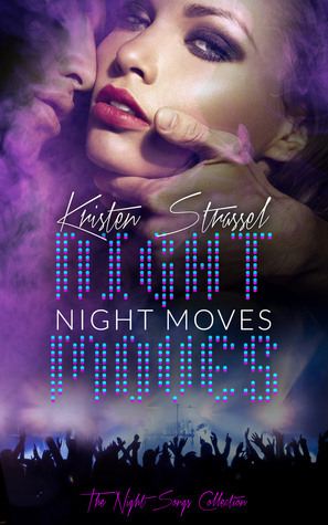 Night Moves (Night Songs Collection, #2)