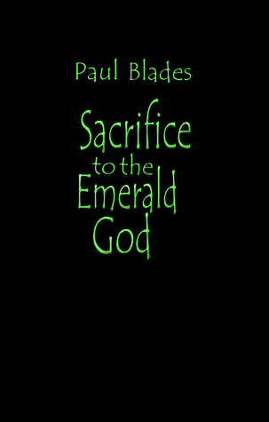 Sacrifice to the Emerald God (ebook)