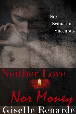 Neither Love Nor Money (Paranormal Erotic Shorts Book 0)