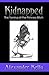 Kidnapped!: The Taming of t...
