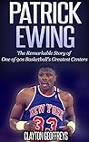 Patrick Ewing: Th...