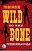 Wild to the Bone (The Bush Riders Book 2)