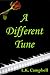 A Different Tune