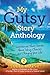 My Gutsy Story Anthology: I...