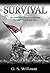 Survival: An American Family's Odyssey Through Two World Wars