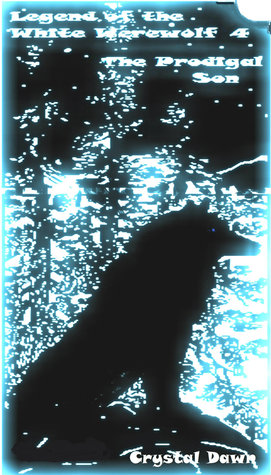 The Prodigal Son (Legend of the White Werewolf #4)