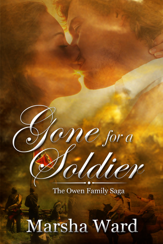 Gone for a Soldier (The Owen Family Saga Book 1)