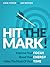 Hit The Mark! Improve Your ...