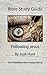 Bible Study Guide -- Following Jesus: Good Questions Have Small Groups Talking (Good Questions Have Groups Have Talking Book 450)