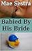 Babied By His Bride (Diaper Genie Grants A Wish Book 1)